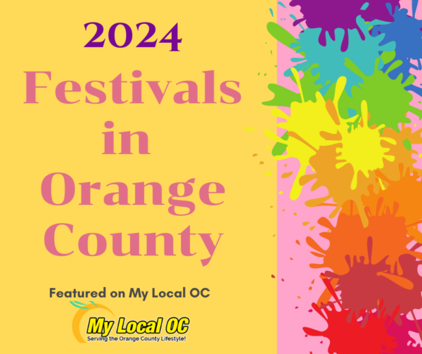 Festivals in Orange County My Local OC